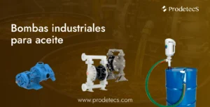 Bombas industriales para aceite.